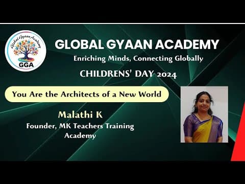 GGA Children's Day 2024 — You Are the Architects of a New World, Malathi K